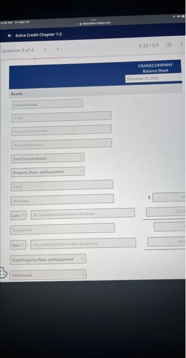 answor is gaytiall coorrect Prepare aclanified balance shect Asume that 513366 of