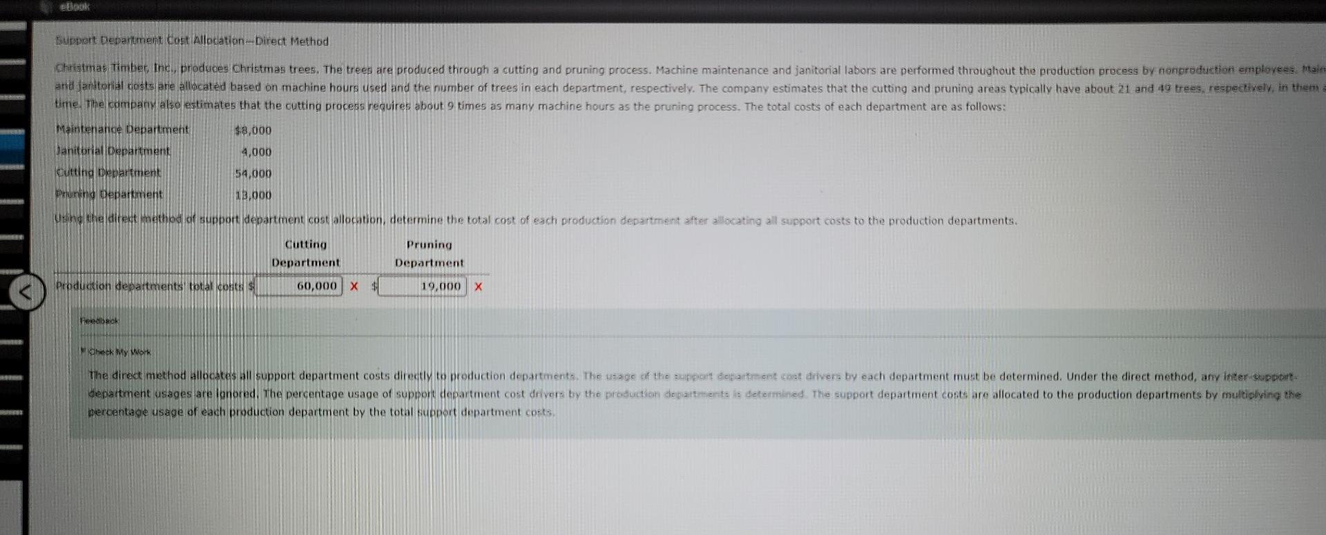 please help.need correct answer eBook Support Department Cost Allocation-Direct Method Christmas Timber,