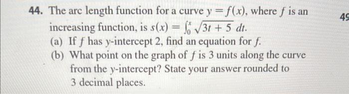  44. The arc length function for a curve y=f(x), where f