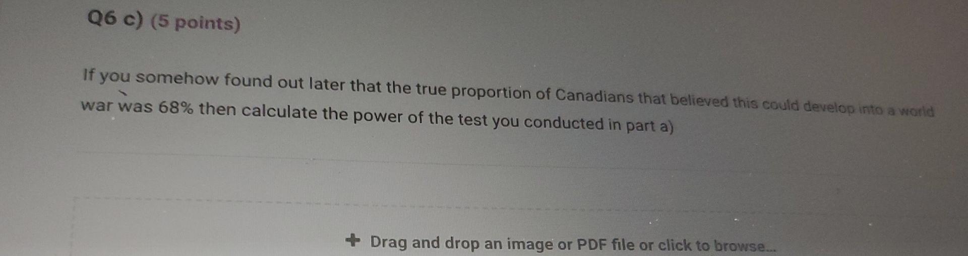 could develop into a world war. Answer each part using the results