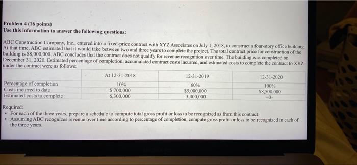 show work please Problem 4 (16 points) Use this information to answer