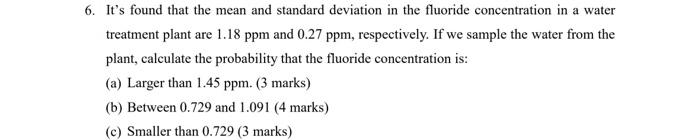  6. It's found that the mean and standard deviation in the
