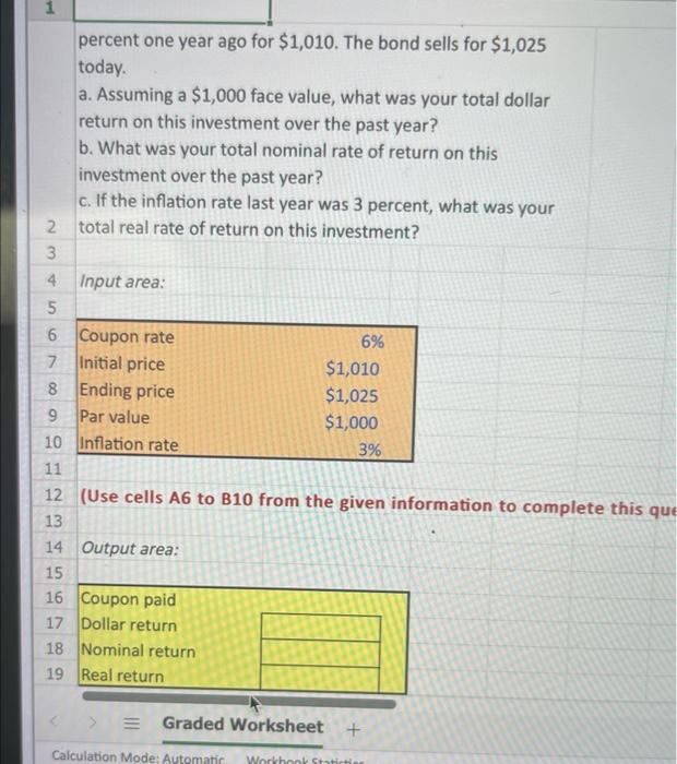  PLEASE type excel formual for the answer. percent one year ago
