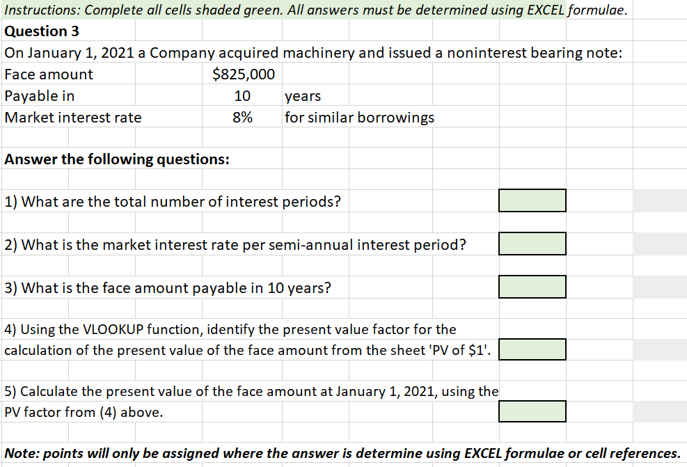  Here is the table for vlookup: Instructions: Complete all cells shaded