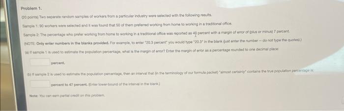  Problem 1. Go pointal Two secarate tanocm samples of workors from