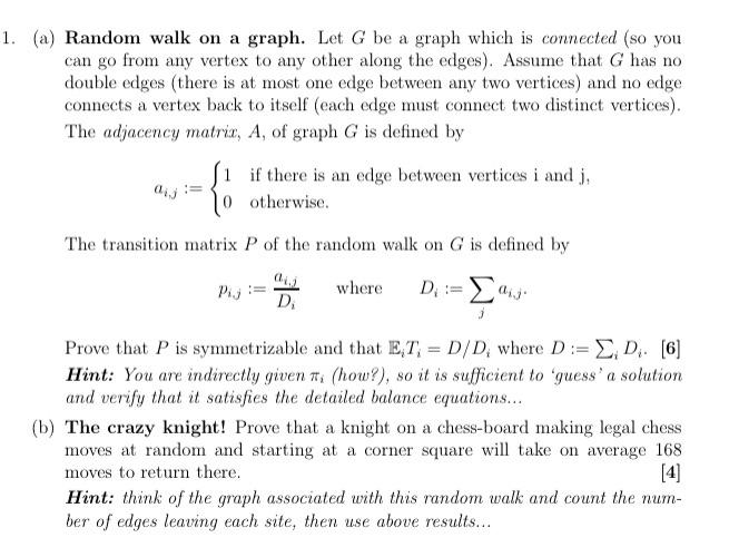  (a) Random walk on a graph. Let G be a graph