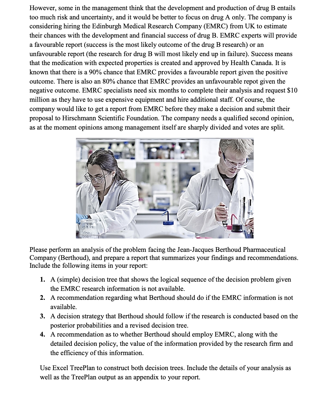 Thank you. Berthoud has a very strong research branch - the Lavoisier