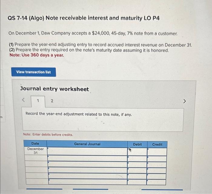  need help with this entry! QS 7-14 (Algo) Note receivable interest