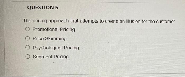 special prices O A strategy that sets base prices O A strategy