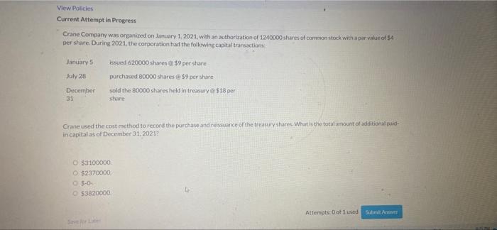 please help View Policies Current Attempt in Progress Crane Company was organized