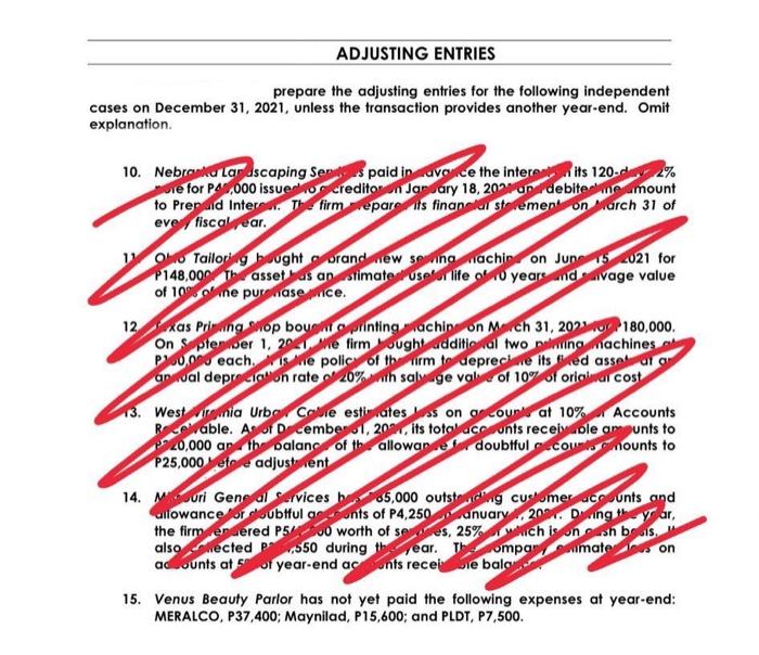 prepare the adjusting entries for the following independent cases on December 31,