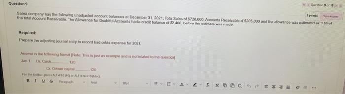 i want it quickly Question 9 2 points SA Sama company has