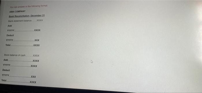 Question AMA Company's bank statement for 31st December 2021 showed a cash