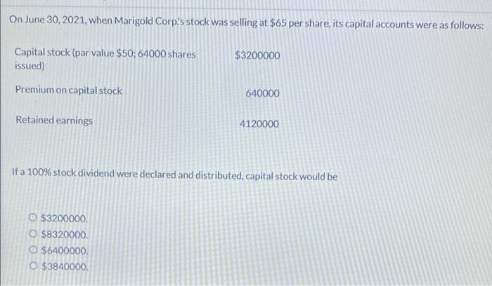 12. please show work On June 30, 2021, when Marigold Corp's stock