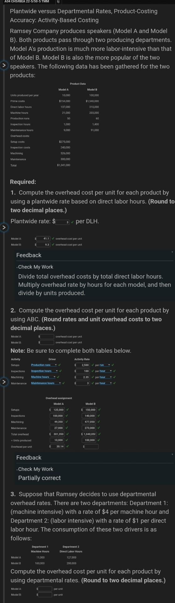 Activity-Based Costing Ramsey Company produces speakers (Model A and Model B). Both