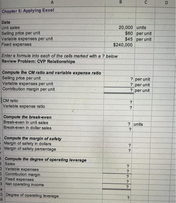 (Algo) The Chapter 5 Form worksheet is to be used to create