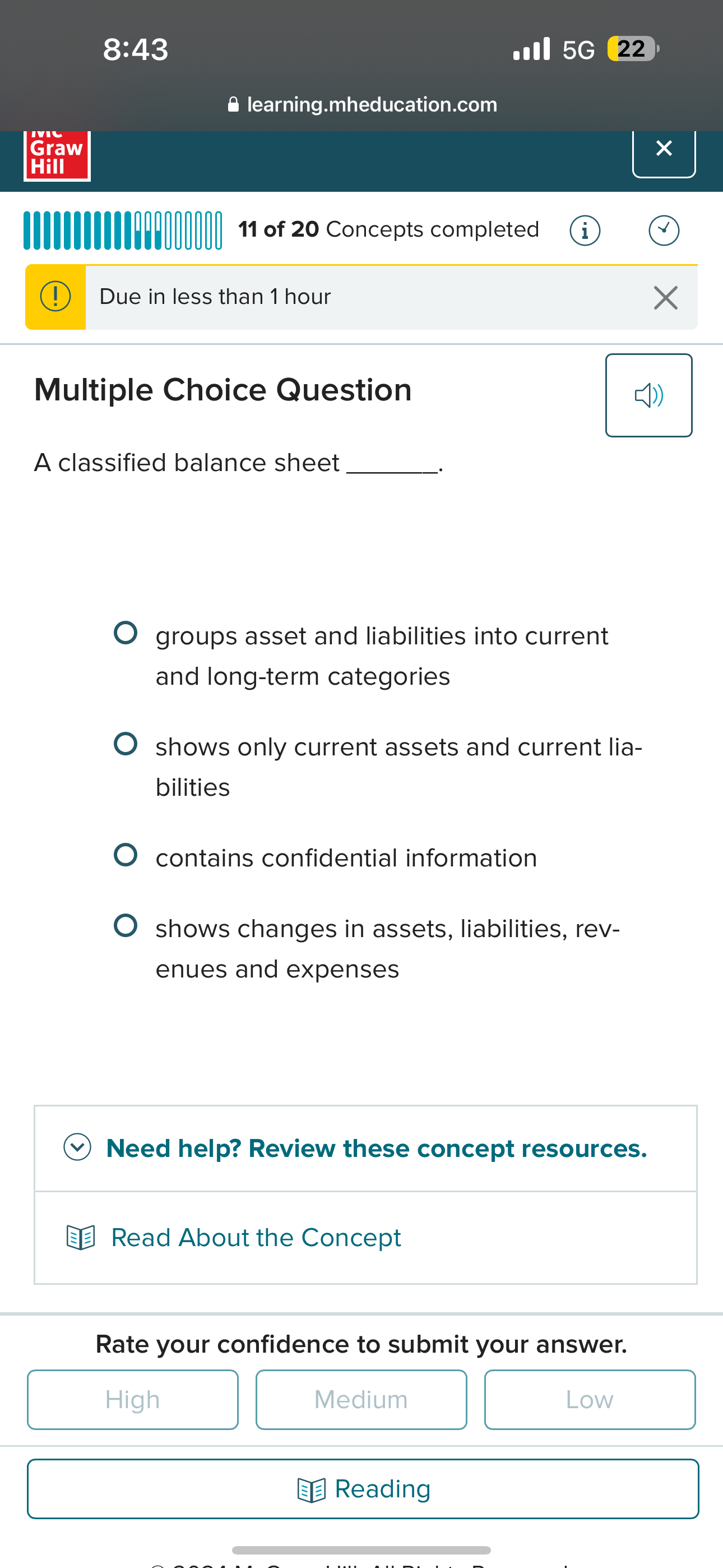  Multiple Choice Question A classified balance sheet groups asset and liabilities