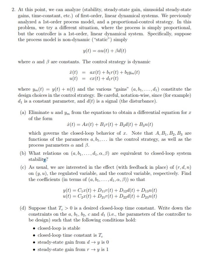  2. At this point, we can analyze (stability, steady-state gain, sinusoidal