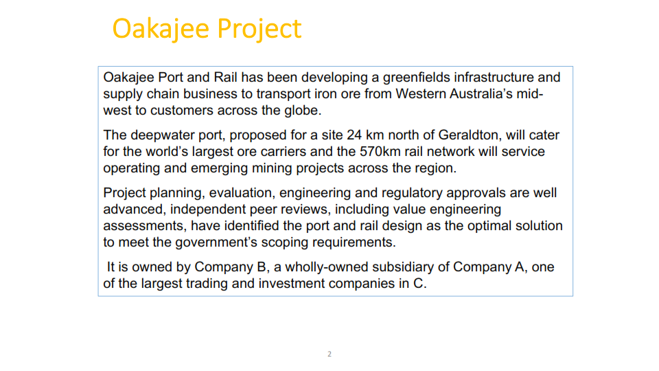 greenfield major mining facility in an uninhabited area. Oakajee Port and Rail