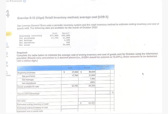 HELP PLEASe!!! answer all please tor 9 Exercises Exercise 9-13 (Algo) Retail