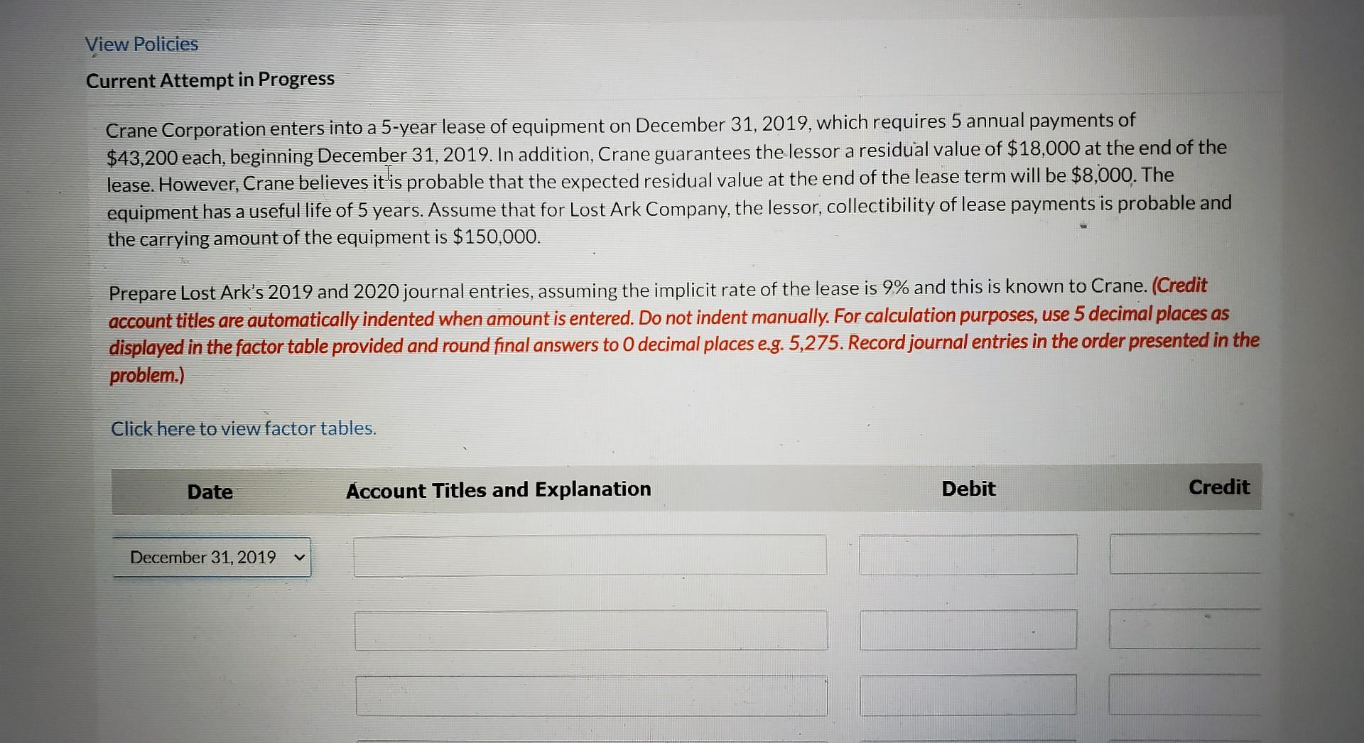  Please show work. View Policies Current Attempt in Progress Crane Corporation