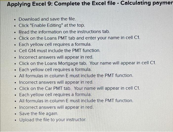 Each yellow cell requires a formula. 3 The formula must only contain