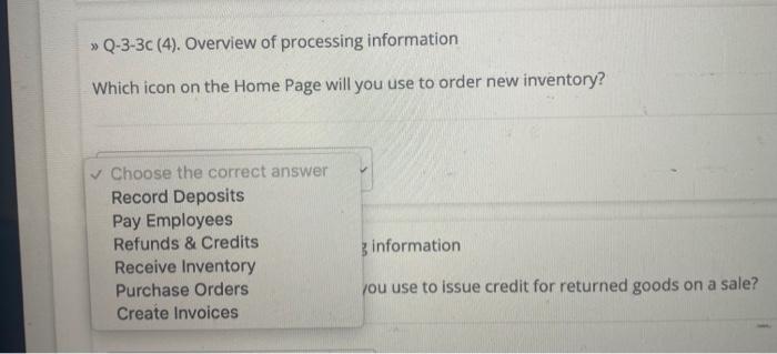 Deposits Pay Employees Refunds & Credits Receive Inventory Purchase Orders Create Invoices