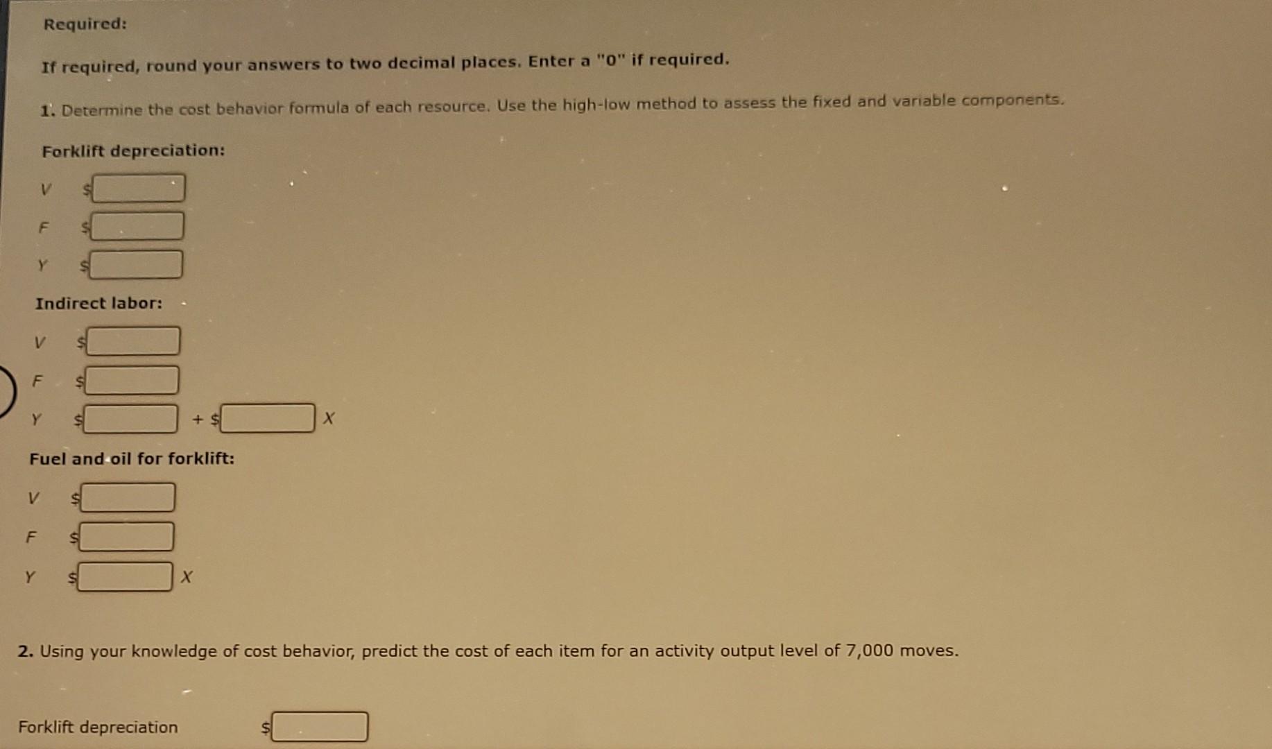 for forklift: V $ F Y 2. Using your knowledge of cost