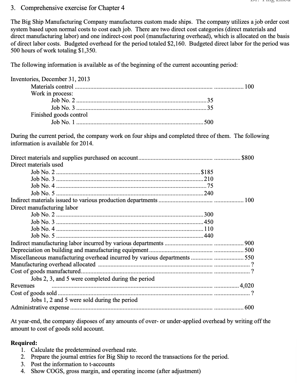 undefined 3. Comprehensive exercise for Chapter 4 The Big Ship Manufacturing Company