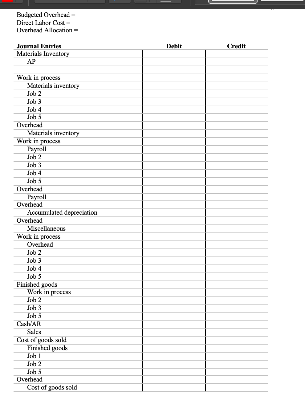 manufactures custom made ships. The company utilizes a job order cost system