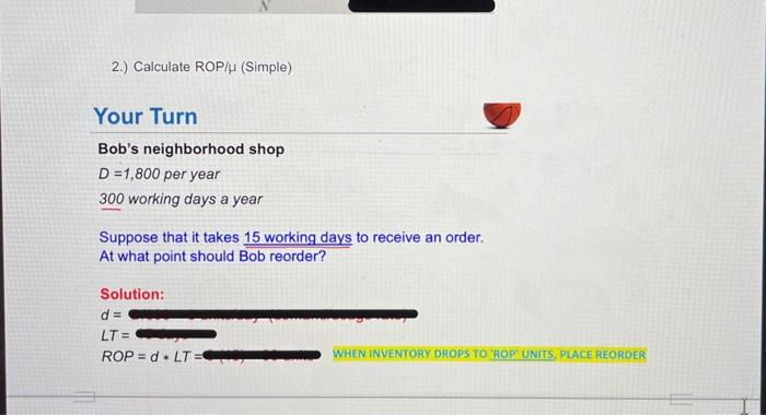 they operate 200 days a year. The warehouse has an annual demand