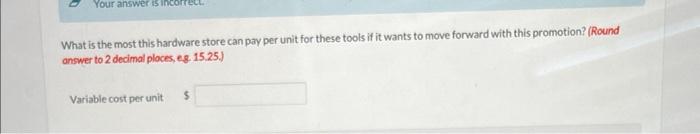 would sell preselected tools for $4 each. The managers are hoping that