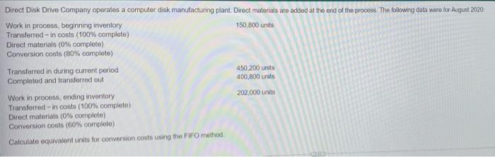 following data were for August 2020 Work in process, beginning inventory 150,800