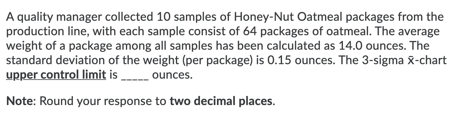 I GOT 16.08 AM I RIGHT? A quality manager collected 10 samples