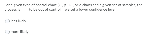question with this For a given type of control chart (X-, p-,
