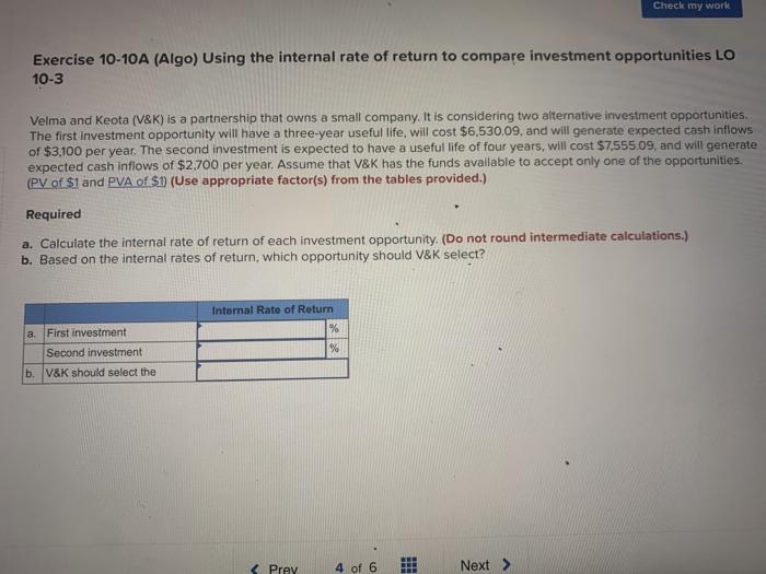  chapter 10 question 4 Check my work Exercise 10-10A (Algo) Using