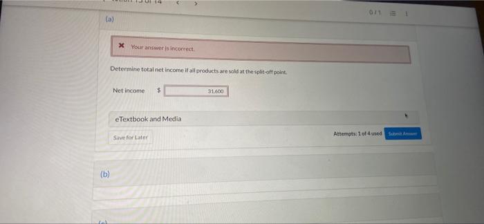 Cullumber Inc. produces three separate products from a common process costing $100,500.