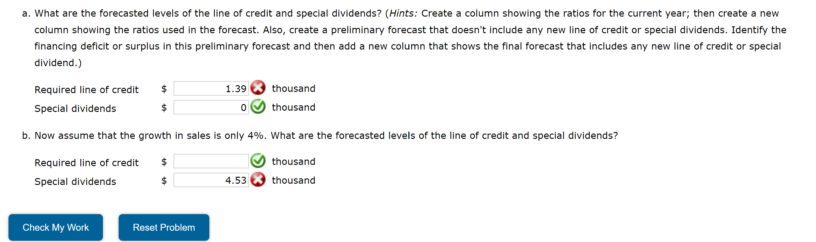 me the right answers Excel Activity: Forecasting Financial Statements Start with the