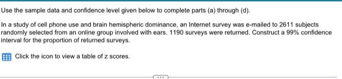  Use the sample data and confidence level given below to complete