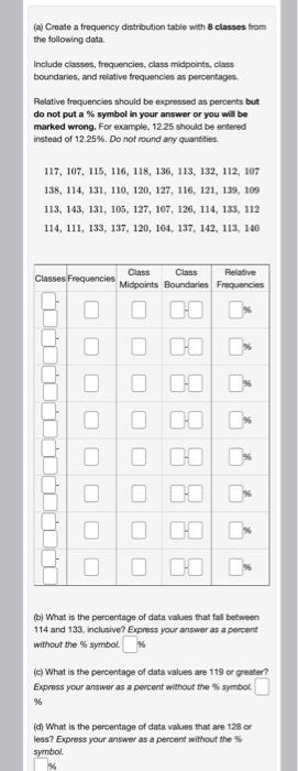  (a) Create a frequency distribution table with 8 classes from the