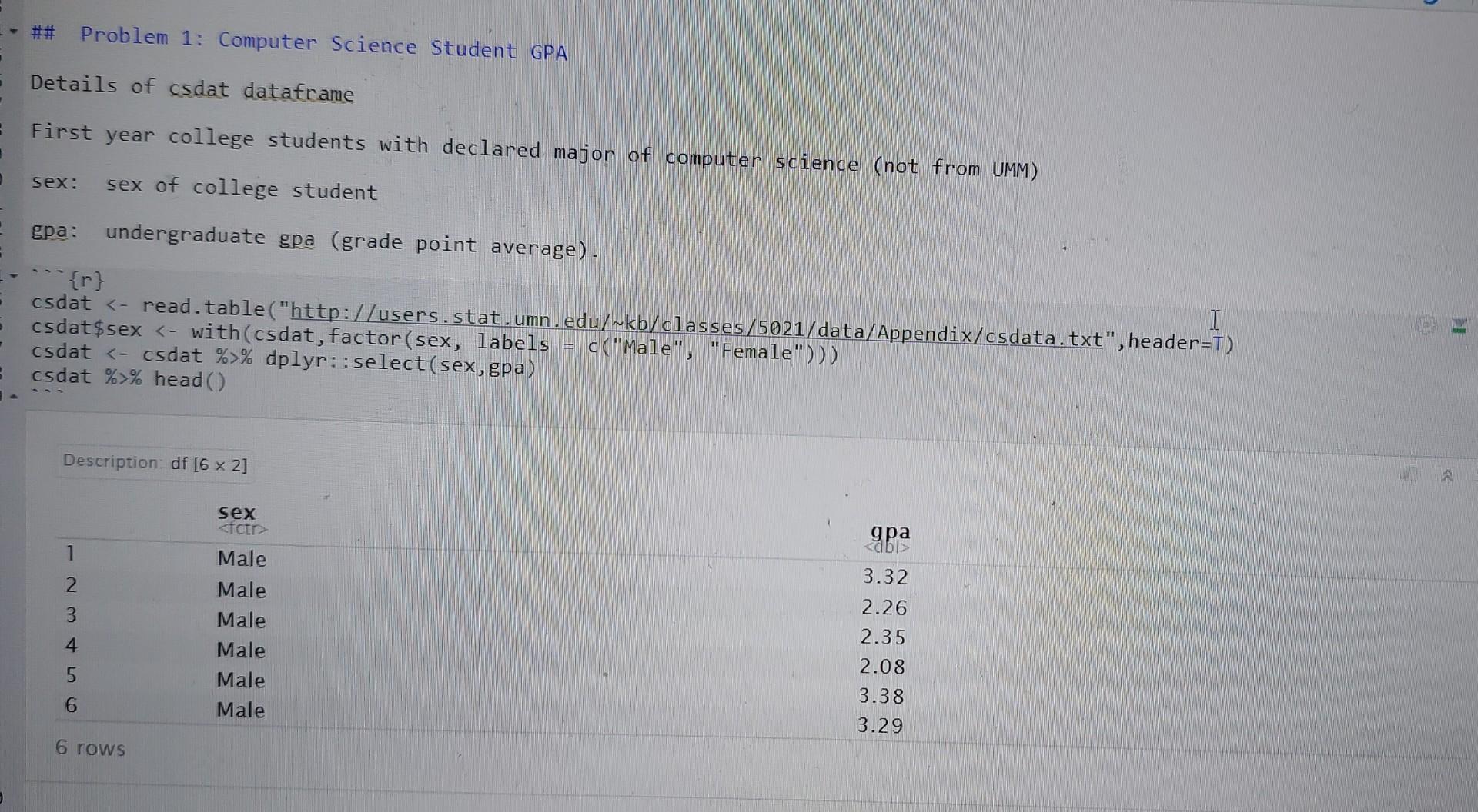 to get the answer! What is the standard deviation of gpa values