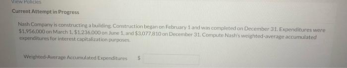include explanation please View Policies Current Attempt in Progress Nash Company is