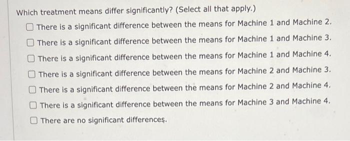 to answer this question. To test for any significant difference in the