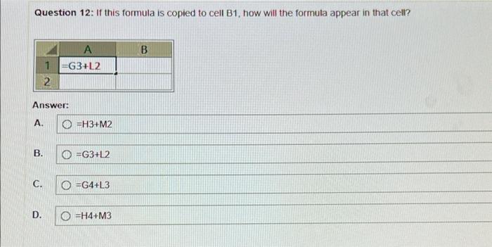 please answer questions correctly Question 12: If this formula is copied to