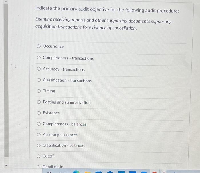 b Indicate the primary audit objective for the following audit procedure: Examine