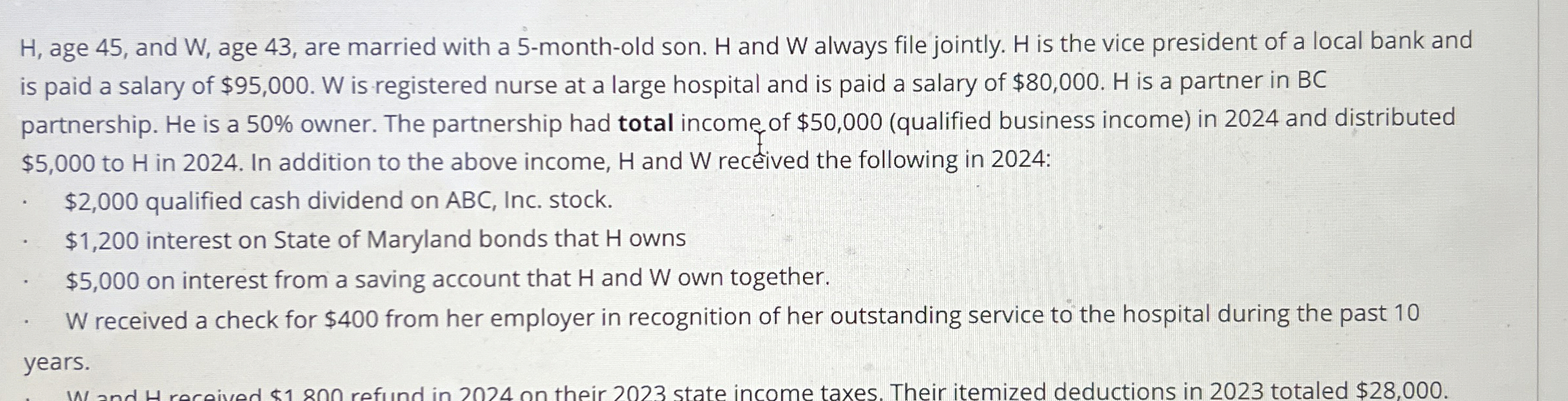  H, age 45, and W, age 43, are married with a