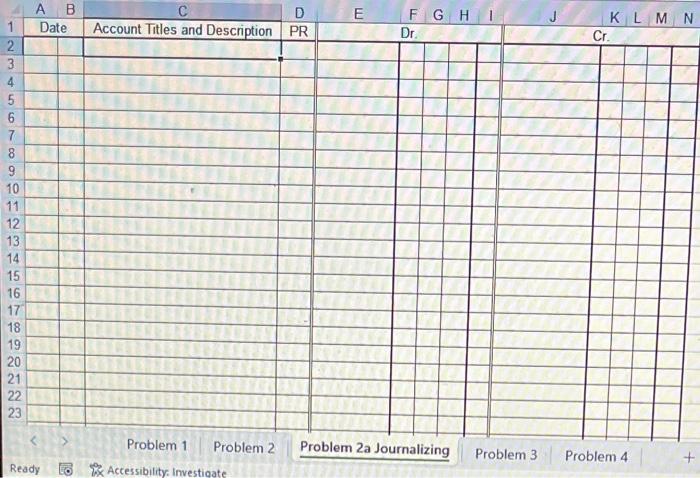 Problem 2a Journalizing & Problem 3 & Problem 4 \end{tabular} Compute the