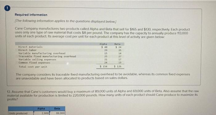 please show work Im not sure i did this correct. Required information