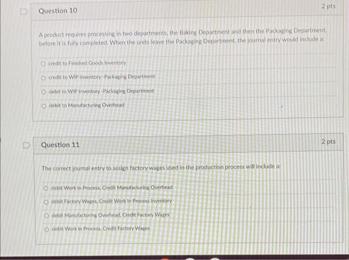 is credited The factory tabor account is debited o the predetermined overhead