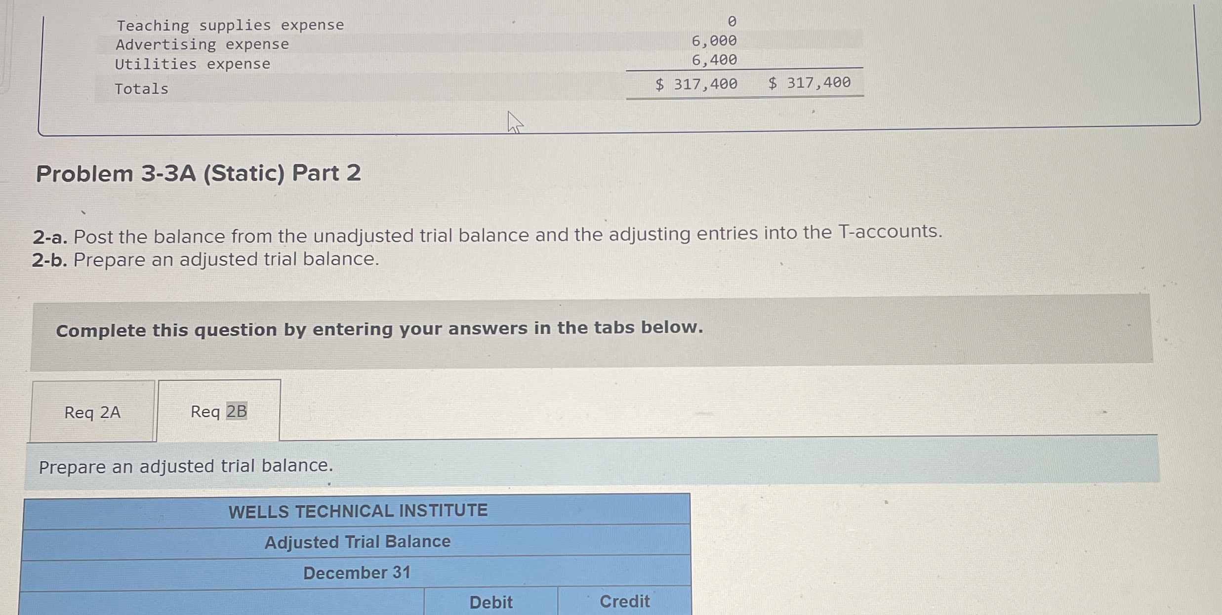  Teaching supplies expense Advertising expense Problem 3-3A (Static) Part 2 2-a.
